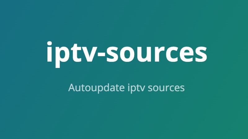 「iptv-sources」可能是目前最全的免费直播源了，还支持自动更新