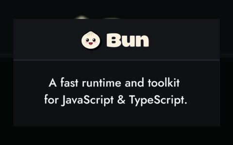 「Bun」一体化 JavaScript 工具链：运行、安装、测试、打包都交给一个命令