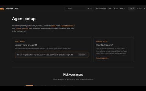 「Cloudflare Agent Setup」官方 AI Agent 接入指南：一键装好 Skills、Code Mode API 和 MCP