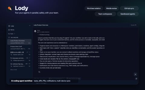 「Lody」让 AI Coding Agents 并行跑起来：独立 Worktree、移动端审查、团队协作