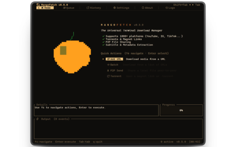 「MangoFetch」纯 Rust 下载引擎和 TUI/CLI：支持 1000+ 平台、yt-dlp、ffmpeg 和批量队列