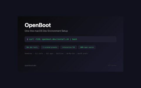「OpenBoot」开源 macOS 初始化工具：一条命令复刻开发环境、团队入职少折腾