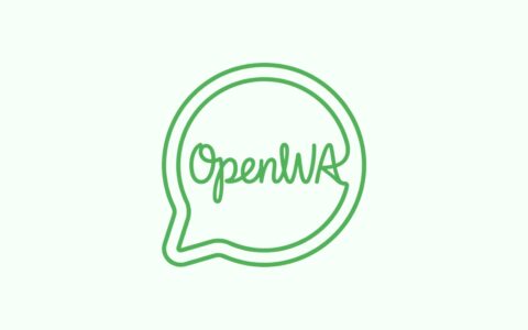 「OpenWA」开源 WhatsApp API Gateway：自托管、多会话、带 Dashboard 的消息接口