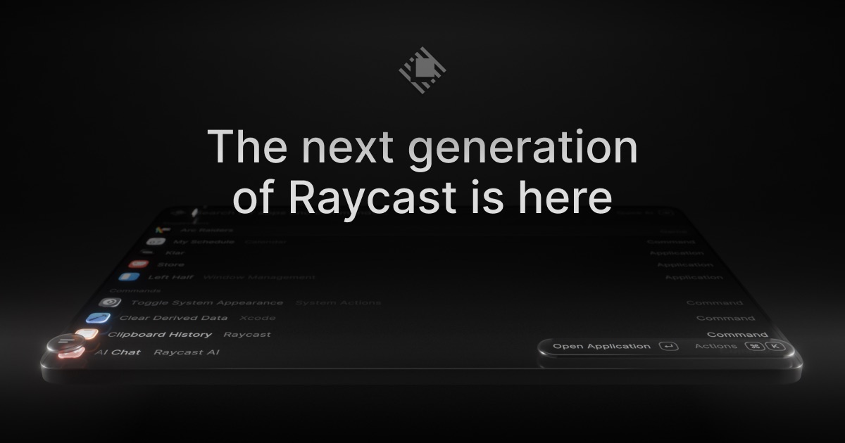 Raycast v2 公测：这次不是小更新，而是把启动器重做了一遍
