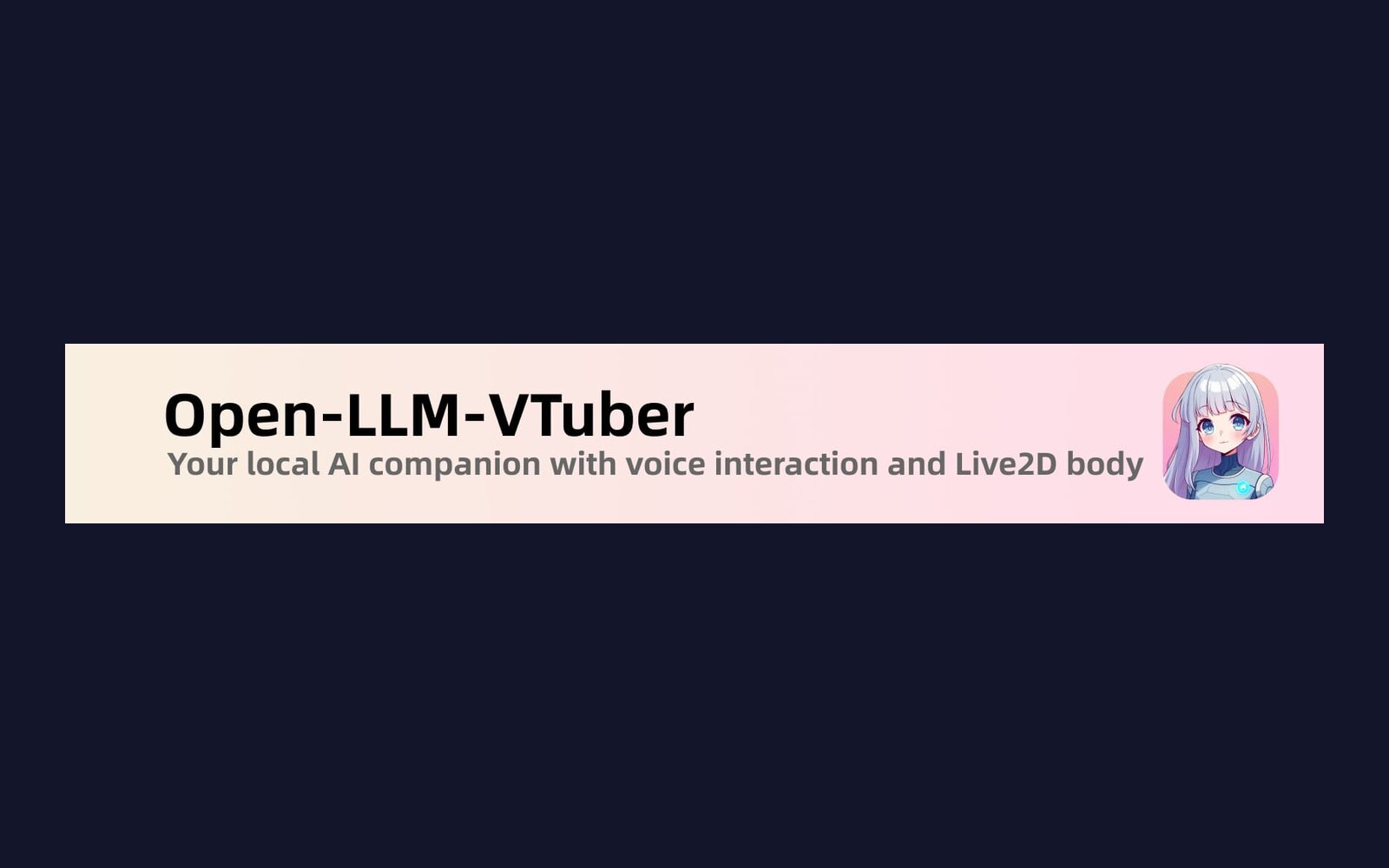 「Open-LLM-VTuber」8.1k Star 本地 AI 伴侣：语音对话、Live2D 形象和跨平台桌面宠物